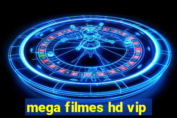 mega filmes hd vip